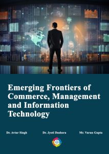 Emerging Frontiers of Commerce, Management and Information Technology