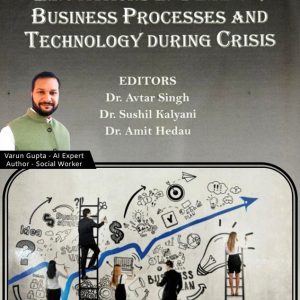 Business Processes & Technology During Crisis | Varun Gupta AI Expert